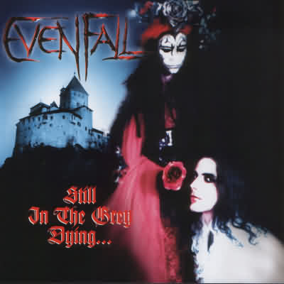 Evenfall: "Still In The Grey Dying" – 1999