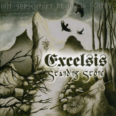 Excelsis: "The Standing Stone" – 2008