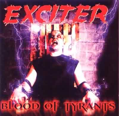 Exciter: "Blood Of Tyrants" – 2000