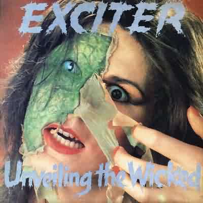Exciter: "Unveiling The Wicked" – 1986