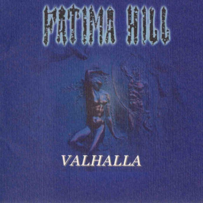 Fatima Hill: "Valhalla" – 1997