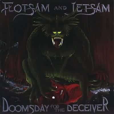 Flotsam & Jetsam: "Doomsday For The Deceiver" – 1986