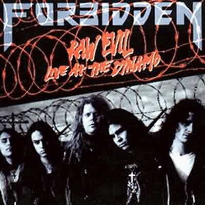 Forbidden: "Raw Evil: Live At The Dynamo" – 1989