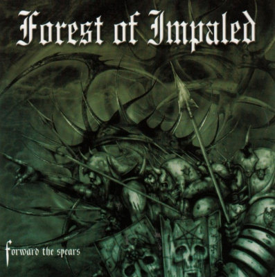Forest Of Impaled: "Forward The Spears" – 2003