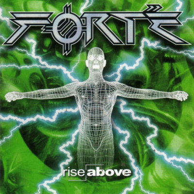 Forté: "Rise Above" – 1999