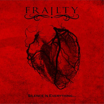 Frailty: "Silence Is Everything..." – 2010