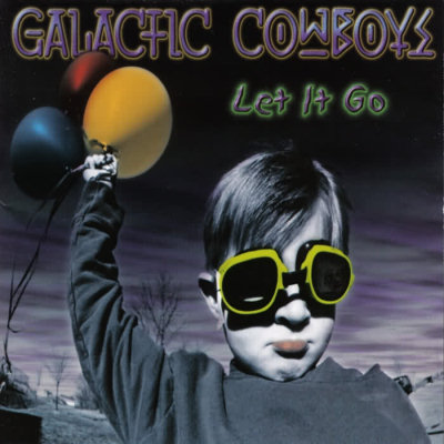 Resultado de imagem para Galactic Cowboys  Let It Go - 2000