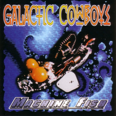Galactic Cowboys: "Machine Fish" – 1996
