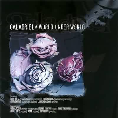 Galadriel: "World Under World" – 2004