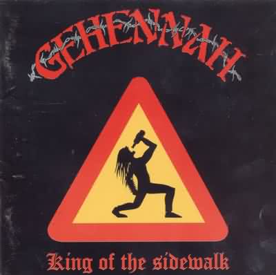 Gehennah: "King Of The Sidewalk" – 1996