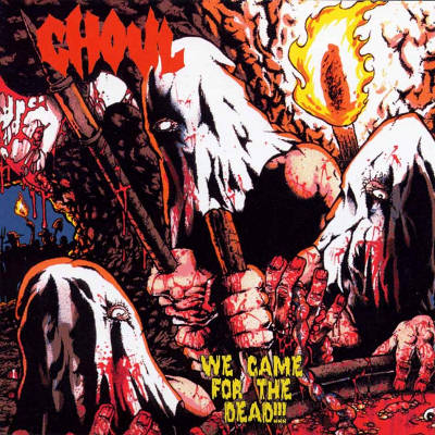 Ghoul: "We Came For The Dead" – 2002