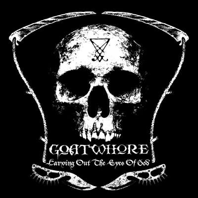Goatwhore: "Carving Out The Eyes Of God" – 2009