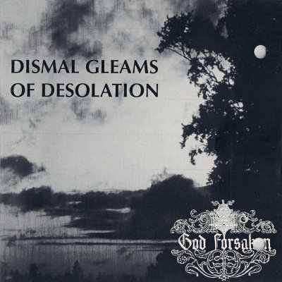 God Forsaken: "Dismal Gleams Of Desolation" – 1992