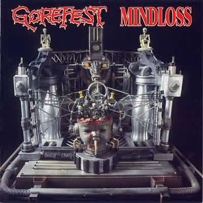 Gorefest: "Mindloss" – 1991