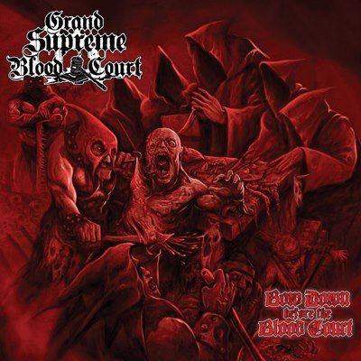 Grand Supreme Blood Court: "Bow Down Before The Blood Court" – 2012