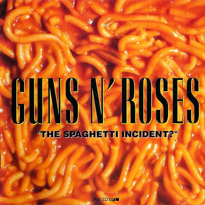Guns'n'Roses: "The Spaghetti Incident?" – 1993