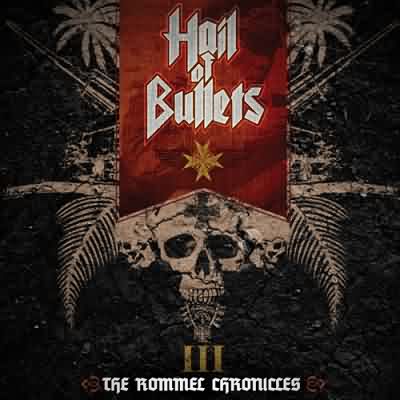 Hail Of Bullets: "III: The Rommel Chronicles" – 2013