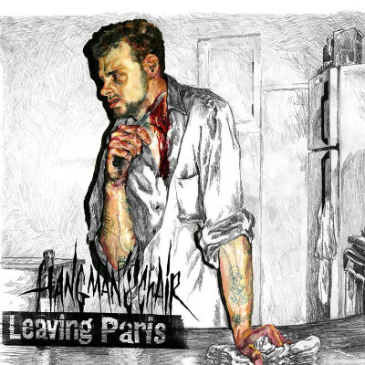 Hangman's Chair: "Leaving Paris" – 2010