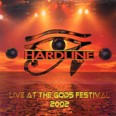 Hardline: "Live At The Gods Festival 2002" – 2003