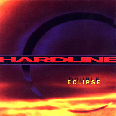 Hardline: "Double Eclipse" – 1992