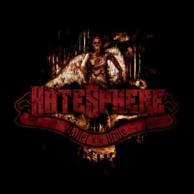 HateSphere: "Ballet Of The Brute" – 2004