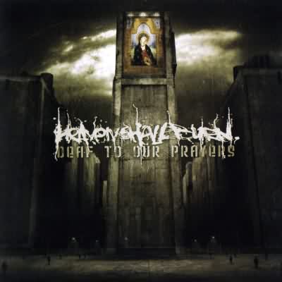 Heaven Shall Burn: "Deaf To Our Prayers" – 2006