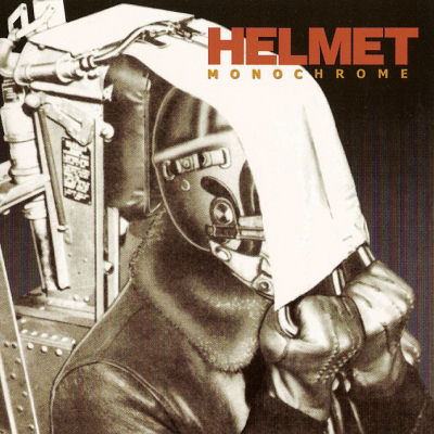 Helmet: "Monochrome" – 2006