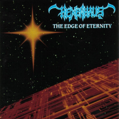 Hexenhaus: "The Edge Of Eternity" – 1990