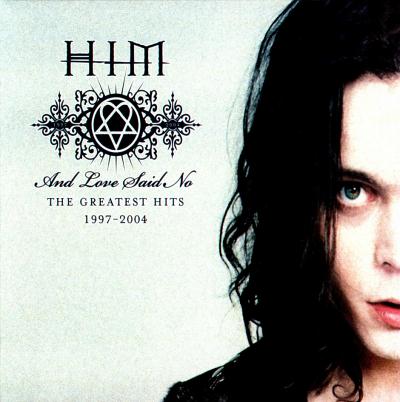 HIM: "And Love Said No" – 2004