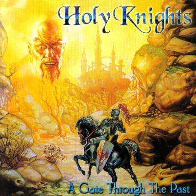 Holy Knights: "A Gate Through The Past" – 2002