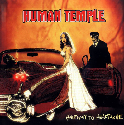 Human Temple: "Halfway To Heartache" – 2012
