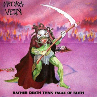 Hydra Vein: "Rather Death Than False Of Faith" – 1988