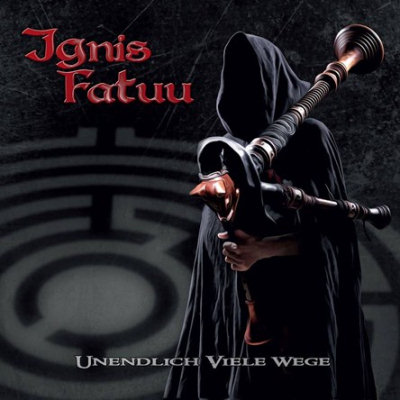 Ignis Fatuu: "Unendlich Viele Wege" – 2015