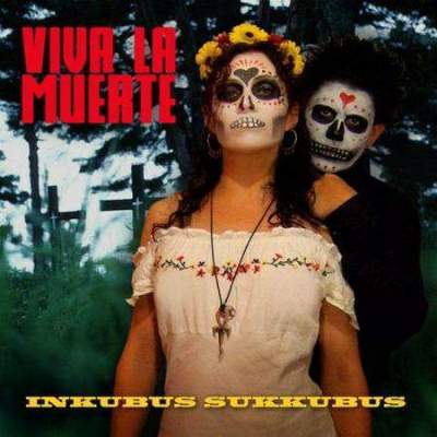 Inkubus Sukkubus: "Viva La Muerte" – 2008