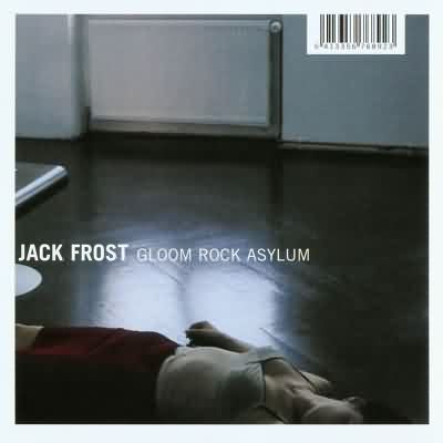 Jack Frost: "Gloom Rock Asylum" – 2000