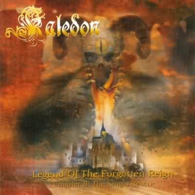 Kaledon: "Legend Of The Forgotten Reign – Chapter 2: The King's Rescue" – 2003