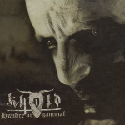 Khold: "Hundre År Gammal" – 2007