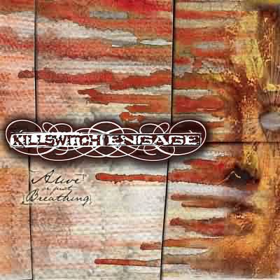 Killswitch Engage: "Alive Or Just Breathing?" – 2002