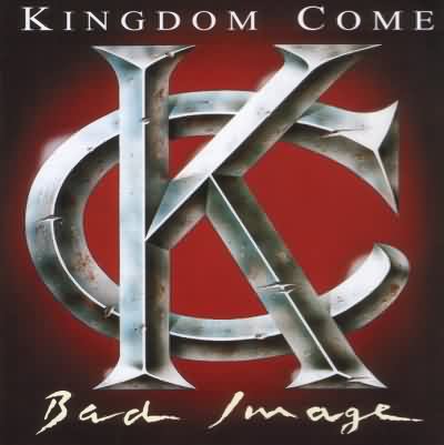 Kingdom Come: "Bad Image" – 1993