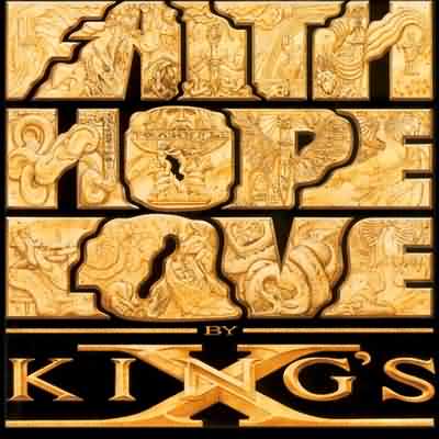King's X: "Faith Love Hope" – 1990