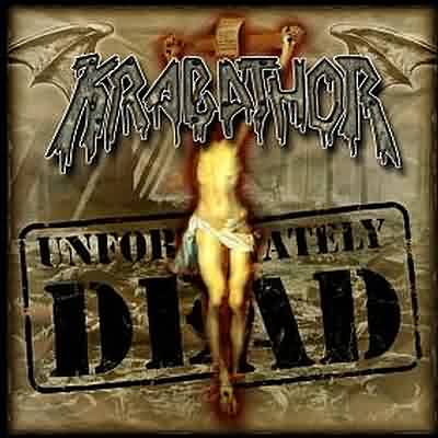 Krabathor: "Unfortunately Dead" – 2000