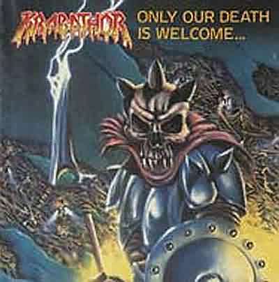 Krabathor: "Only Our Death Is Welcome" – 1992