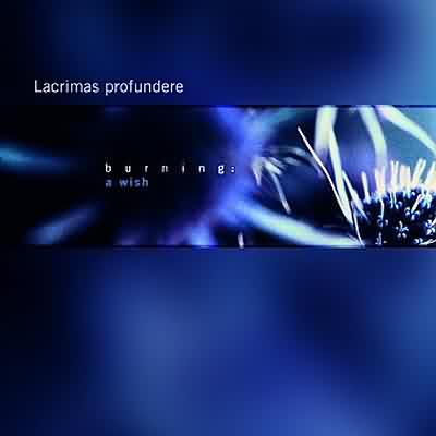 Lacrimas Profundere: "Burning A Wish" – 2001