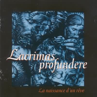 Lacrimas Profundere: "La Naissance D'Un Réve" – 1997