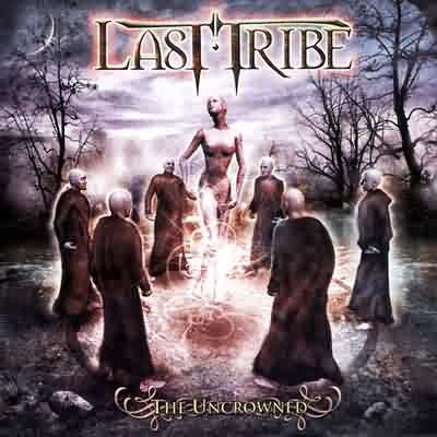 Last Tribe: "The Uncrowned" – 2003