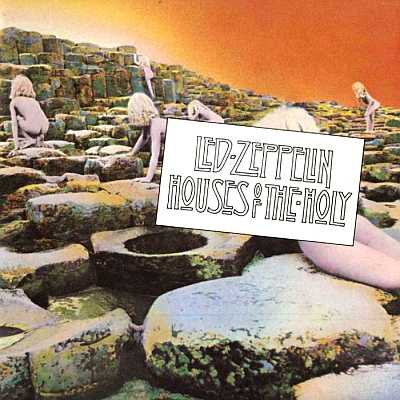 Led Zeppelin: "Houses Of The Holy" – 1973