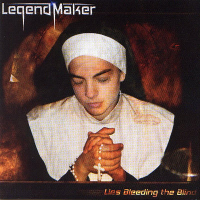 Legend Maker: "Lies Bleeding The Blind" – 2002