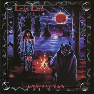 Liege Lord: "Burn To My Touch" – 1987