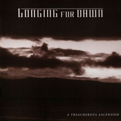 Longing For Dawn: "A Treacherous Ascension" – 2007