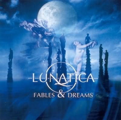 Lunatica: "Fable & Dreams" – 2004